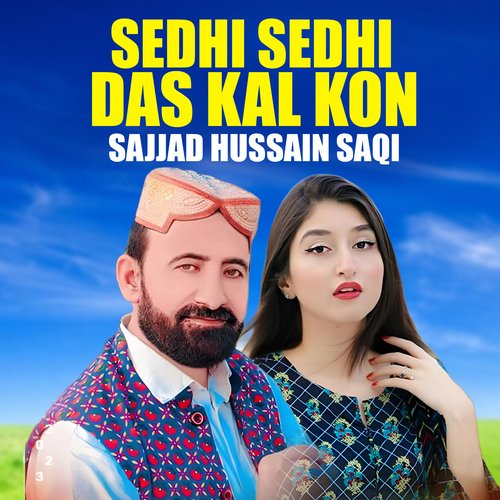 Sedhi Sedhi Das Kal Kon