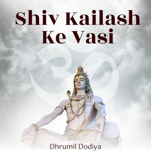 Shiv Kailash Ke Vasi