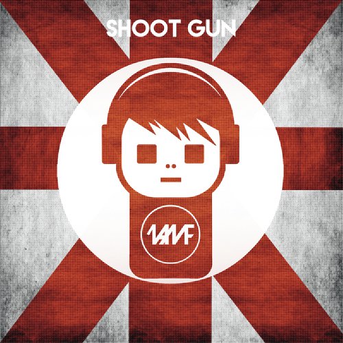 Shoot Gun ((Original Mix))