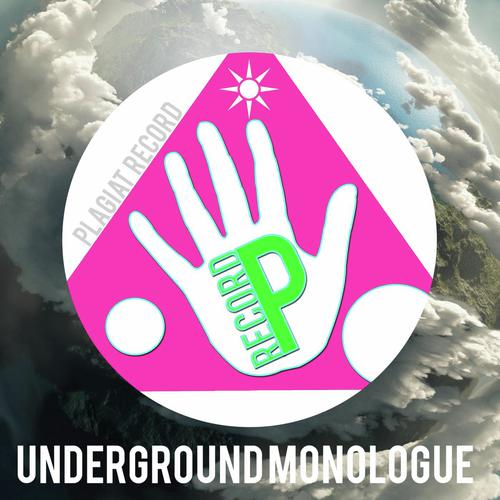 Underground Monologue
