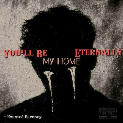 You'll Be My Home Eternally