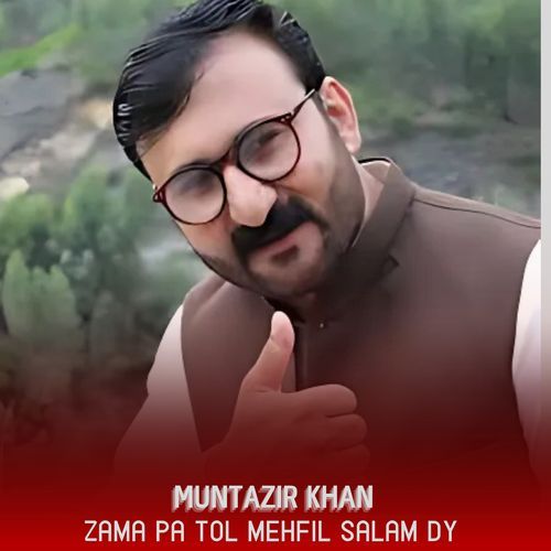 Zama Pa Tol Mehfil Salam Dy