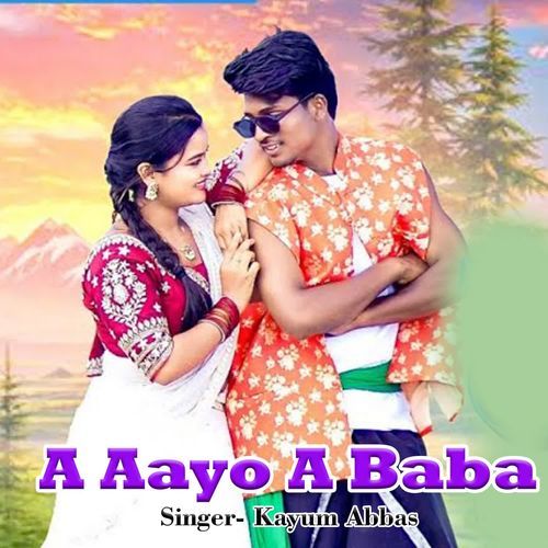 A Aayo A Baba