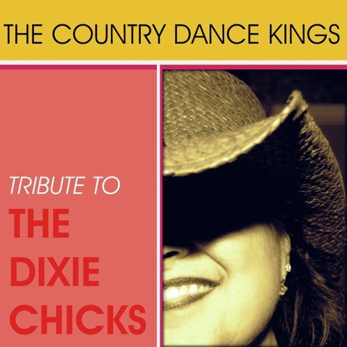 A Tribute To The Dixie Chicks