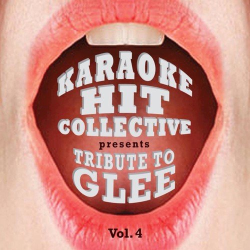 A Tribute to Glee Vol. 4