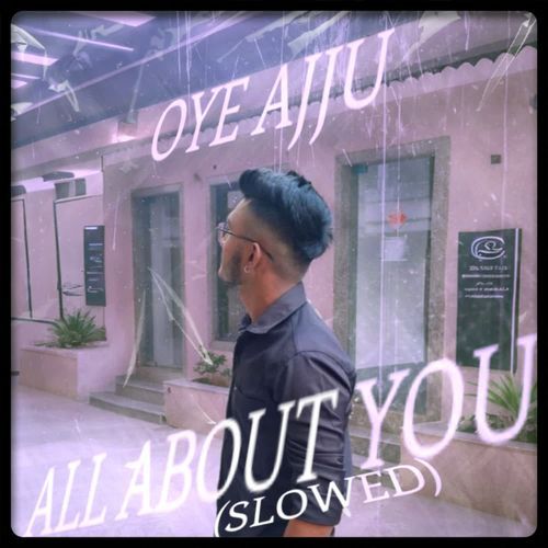 ALL ABOUT YOU (SLOWED)