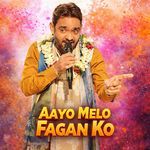 Aayo Melo Fagan Ko