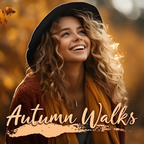 Autumn Walks (Warm, Mellow Piano Music for the Cozy Season)