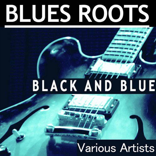 Blues Roots