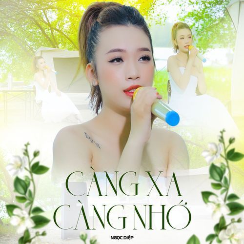 Càng Xa Càng Nhớ