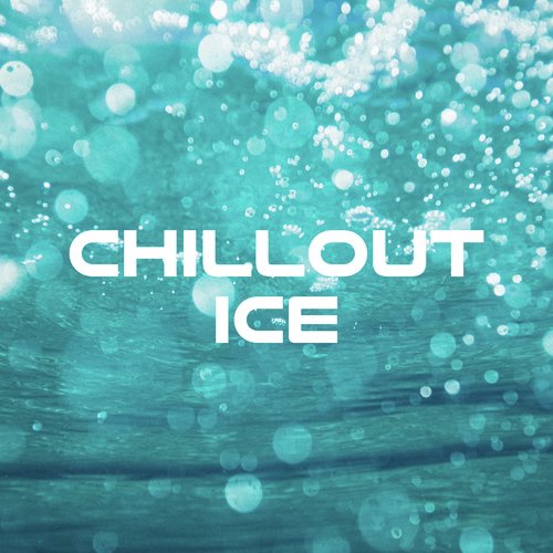 Chillout Ice: Chillout Music Initiative 2018