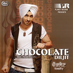 Chocolate by Diljit Dosanjh