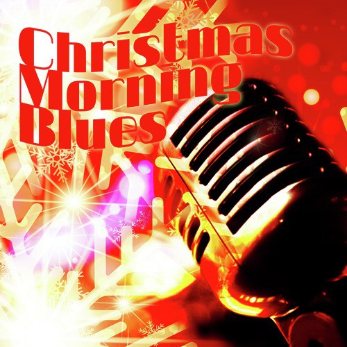 Christmas Morning Blues
