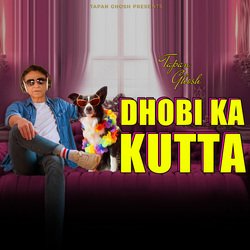 Dhobi Ka Kutta-FhA0aDIAZ3k