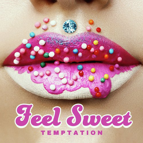 Feel Sweet Temptation - Smooth Jazz Feelings, Love All Night, Sexual Jazz, Rest & Relax