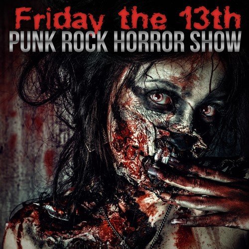 Friday the 13th: Punk Rock Horror Show