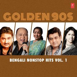 Golden 90S – Bengali Nonstop Hits Vol. 1