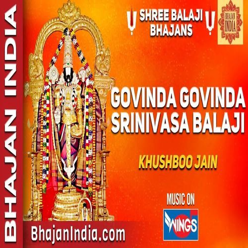 Govinda Govinda Srinivasa Balaji Hari Om Srinivasa
