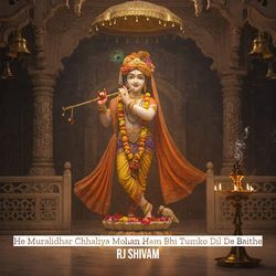 He Muralidhar Chhaliya Mohan Ham Bhi Tumko Dil De Baithe