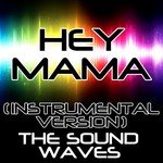 Hey Mama (Instrumental Version)