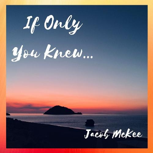 If Only You Knew...