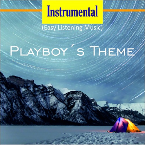Instrumental (Easy Listening Music) (Playboy's Theme)