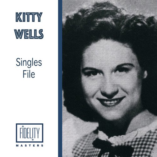 Kitty Wells - Singles File
