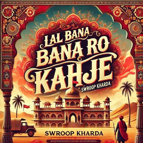 Lal Bana Ro Kahije