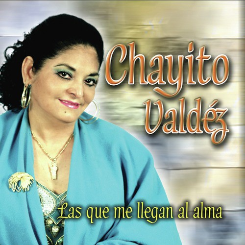 Lo Nuevo de Chayito Valdez