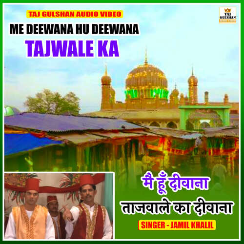 Main Hoon Deewana Tajwale Ka Deewana