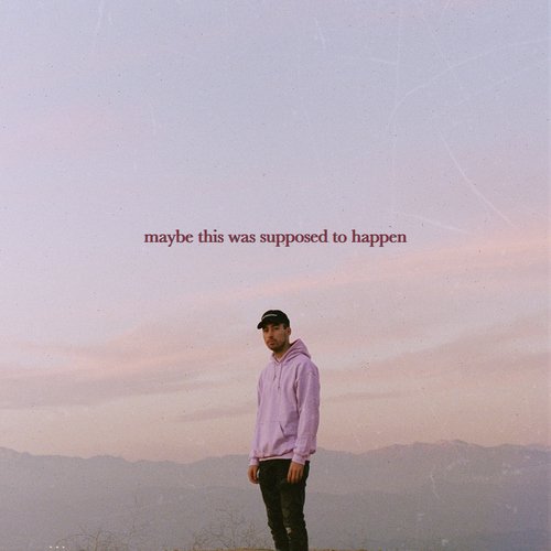 Maybe This Was Supposed To Happen_poster_image