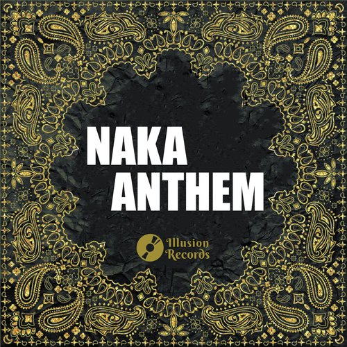 Naka Anthem