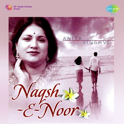 Naqsh E Noor - Anita Singhvi