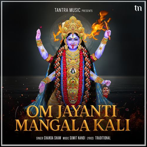 Om Jayanti Mangala Kali