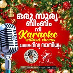 Oru Soorya (Divya Sannidhyam) - Karoake