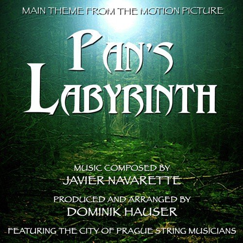 Pan's Labyrinth - Theme from the Motion Picture (Javier Navarette)