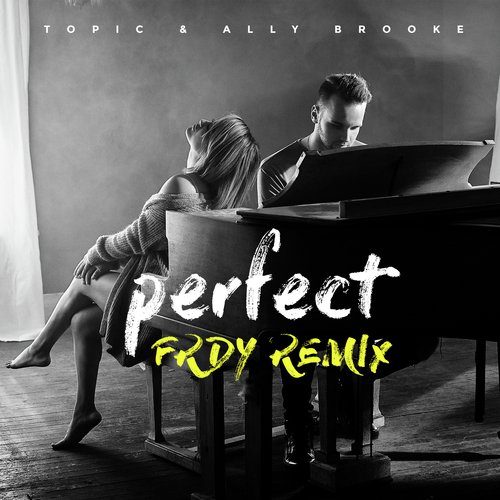 Perfect (FRDY Remix)