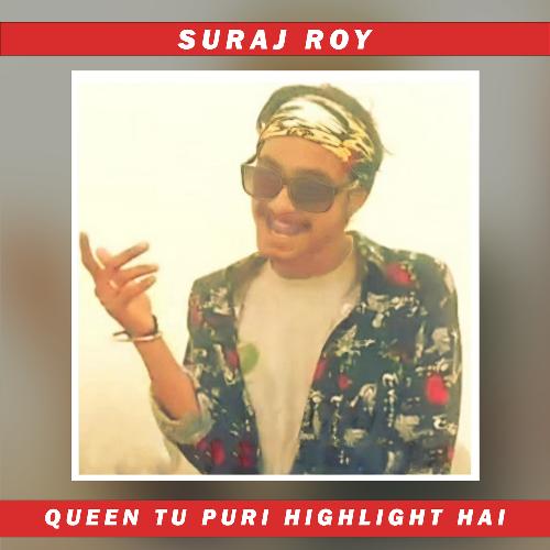 Queen Tu Puri Highlight Hai