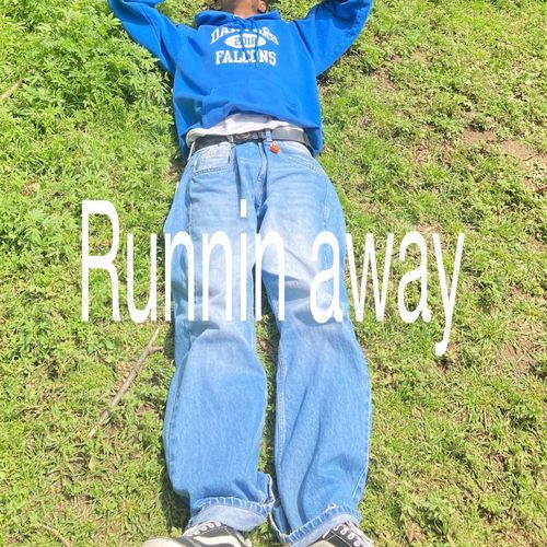 Runnin Away