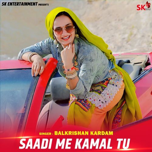 Saadi Me Kamal Tu