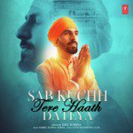 Sab Kuchh Tere Haath Dateya