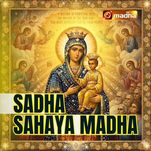 Sadha Sahaya Madha