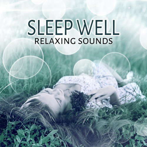 Sleep Well: Relaxing Sounds – Keep Calm, Relieve Stress, Anxiety Free, Meditate, Practice Yoga Nidra, White Noise Background Ambience
