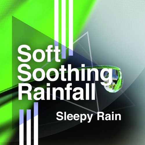 Soft Soothing Rainfall