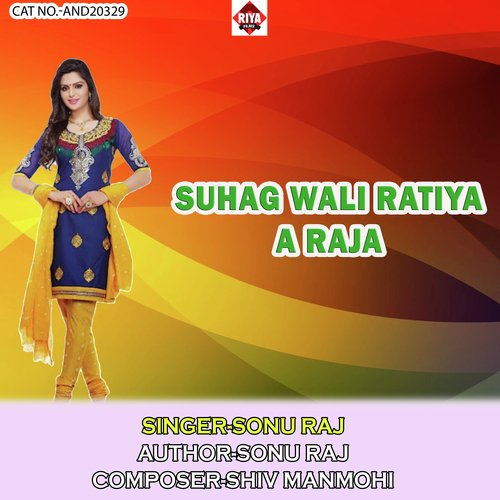 Suhag Wali Ratiya A Raja
