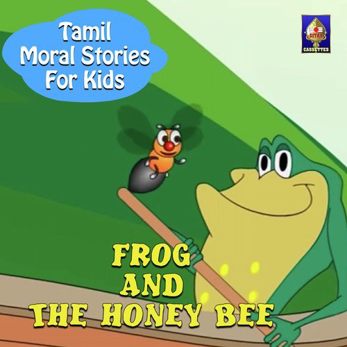 Tamil Moral Stories for Kids - Frog And The Honey Bee
