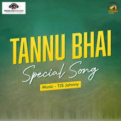 Tannu Bhai Special Song-BCYidk0EYUM