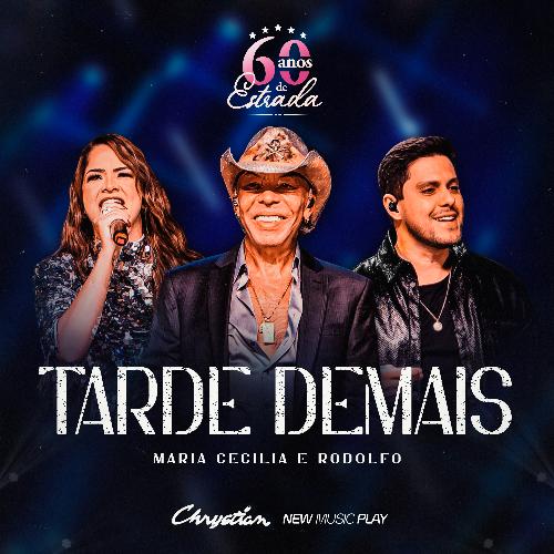 Tarde Demais (60 Anos de Estrada, Ao Vivo)_poster_image