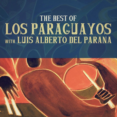 The Best of Los Paraguayos with Luis Alberto Del Parana