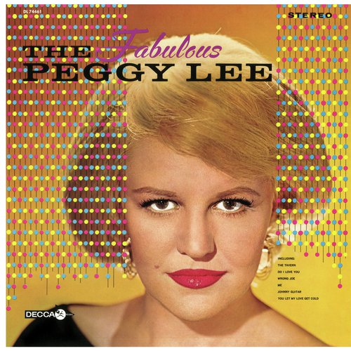 The Fabulous Peggy Lee Songs Download - Free Online Songs @ JioSaavn